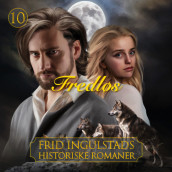 Fredløs av Frid Ingulstad (Nedlastbar lydbok)