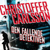 Den fallende detektiven av Christoffer Carlsson (Nedlastbar lydbok)