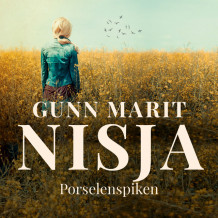 Porselenspiken av Gunn Marit Nisja (Nedlastbar lydbok)