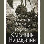 Soga om Geirmund Heljarskinn av Bergsveinn Birgisson (Nedlastbar lydbok)