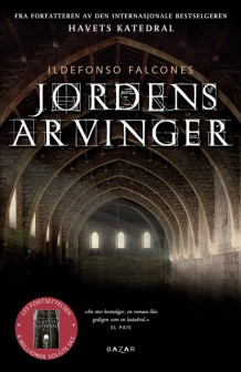 Jordens arvinger av Ildefonso Falcones (Ebok)