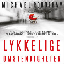 Lykkelige omstendigheter av Michael Robotham (Nedlastbar lydbok)