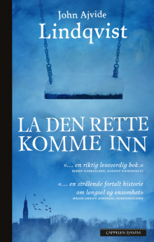 La den rette komme inn av John Ajvide Lindqvist (Heftet)