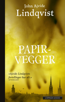 Papirvegger av John Ajvide Lindqvist (Heftet)