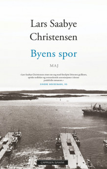 Byens spor - Maj av Lars Saabye Christensen (Ebok)