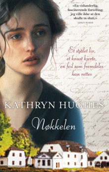 Nøkkelen av Kathryn Hughes (Ebok)