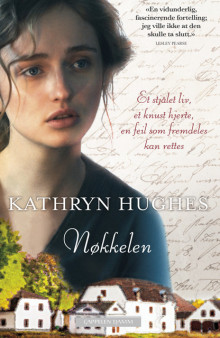 Nøkkelen av Kathryn Hughes (Heftet)