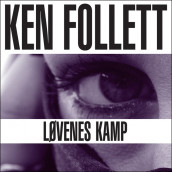 Løvenes kamp av Ken Follett (Nedlastbar lydbok)