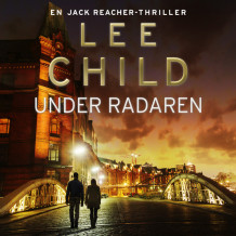 Under radaren av Lee Child (Nedlastbar lydbok)