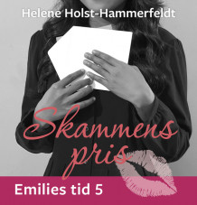 Skammens pris av Helene Holst-Hammerfeldt (Nedlastbar lydbok)