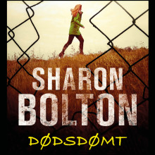 Dødsdømt av S.J. Bolton (Nedlastbar lydbok)