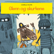 Glenn og skurkene av Camilla Kuhn (Nedlastbar lydbok)