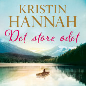 Det store ødet av Kristin Hannah (Nedlastbar lydbok)