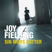 Sin mors datter av Joy Fielding (Nedlastbar lydbok)