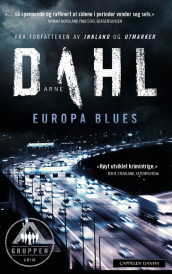 Europa Blues av Arne Dahl (Heftet)