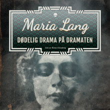 Dødelig drama på Dramaten av Maria Lang (Nedlastbar lydbok)