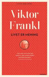 Livet er mening av Viktor E. Frankl (Heftet)