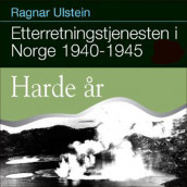 Harde år av Ragnar Ulstein (Nedlastbar lydbok)