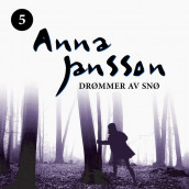 Drømmer av snø av Anna Jansson (Nedlastbar lydbok)