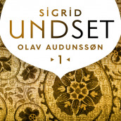 Olav Audunssøn gifter seg av Sigrid Undset (Nedlastbar lydbok)