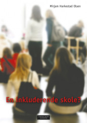 En inkluderende skole? av Mirjam Harkestad Olsen (Ebok)