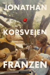 Korsveien av Jonathan Franzen (Innbundet)