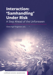 Interaction: 'Samhandling' Under Risk av Johan Bergh, Brita Bjørkelo, Ole Boe, Tone Cecilie Carlsten, Eric Carlström, Irmelin Drake, Odin Fauskevåg, Kristian Firing, Pål Fredriksen, Kjersti Halvorsen, Gila Hammer Furnes, Berit Kristin Haugdal, Tormod Heier, Marius Herberg, Hitoshi Kawano, Olav Kjellevold Olsen, Tommy Krabberød, Tore Listou, Leif Inge Magnussen, Raino Malnes, Ingrid Nyhus, Jan O. Jacobsen, Ann Christin Rivenes, Torbjørn Rundmo, Per Øystein Saksvik, Trygve Steiro, Marianne Storm, Herner Sæverot, Carl Cato Wadel, Tobias Werler og Siri Wiig (Heftet)