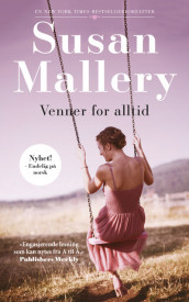 Venner for alltid av Susan Mallery (Ebok)