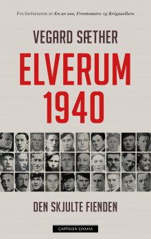Elverum 1940 av Vegard Sæther (Innbundet)