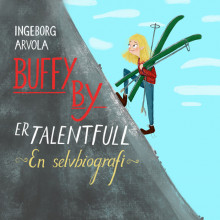Buffy By er talentfull av Ingeborg Arvola (Nedlastbar lydbok)