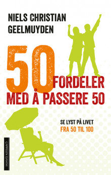 50 fordeler med å passere 50 av Niels Christian Geelmuyden (Heftet)