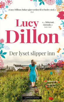 Der lyset slipper inn av Lucy Dillon (Heftet)