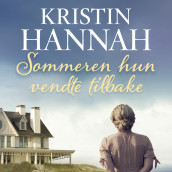 Sommeren hun vendte tilbake av Kristin Hannah (Nedlastbar lydbok)