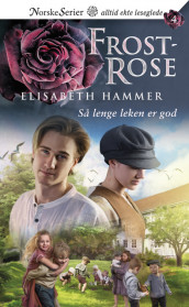 Så lenge leken er god av Elisabeth Hammer (Ebok)