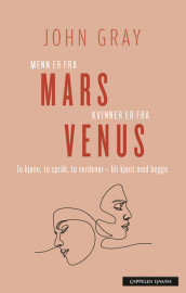 Menn er fra Mars, kvinner er fra Venus av John Gray (Heftet)