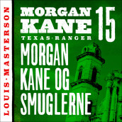 Morgan Kane og smuglerne av Louis Masterson (Nedlastbar lydbok)