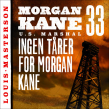 Ingen tårer for Morgan Kane av Louis Masterson (Nedlastbar lydbok)