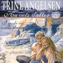 I gode og onde dager av Trine Angelsen (Nedlastbar lydbok)