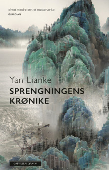 Sprengningens krønike av Yan Lianke (Innbundet)