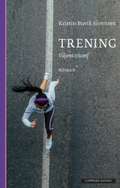 Trening av Kristin Buvik Sivertsen (Ebok)