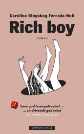Rich boy av Caroline Ringskog Ferrada-Noli og Tina Åmodt (Ebok)