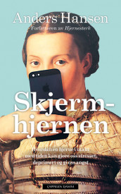 Skjermhjernen av Anders Hansen (Ebok)