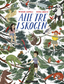 Alle tre i skogen av Widar Aspeli (Innbundet)