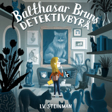 Balthasar Bruns detektivbyrå - Mysteriet med den forsvunne katten av Ina Vassbotn Steinman (Nedlastbar lydbok)