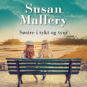 Søstre i tykt og tynt av Susan Mallery (Nedlastbar lydbok)