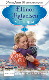 Omvei til lykken av Ellinor Rafaelsen (Ebok)