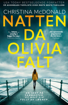 Natten da Olivia falt av Christina McDonald (Ebok)