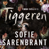 Tiggeren av Sofie Sarenbrant (Nedlastbar lydbok)