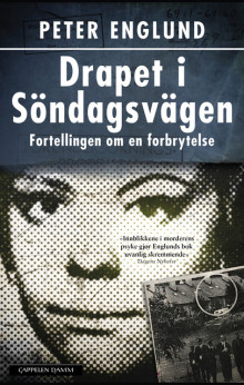 Drapet i Söndagsvägen av Peter Englund (Ebok)