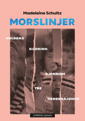 Morslinjer av Madeleine Schultz (Innbundet)